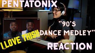 First Time Hearing PENTATONIX Reaction - 90'S DANCE MEDLEY