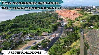 Bairros Afetados pela Braskem em Maceió, Alagoas. #noticias #novo #maceio #drone