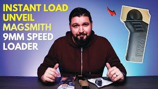 Instant Load - Unveil MAGSMITH 9mm Speed Loader!