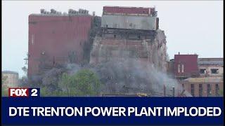 Scheduled DTE Trenton Channel Power Plant implosion a success on Friday