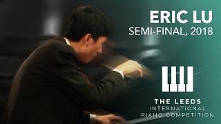 Eric Lu - Semi Finals - "The Leeds" Competition 2018