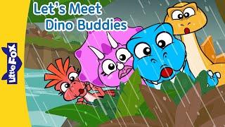 Let's Meet Dino Buddies | Tyrannosaurus, Triceratops, Stegosaurus, and Microraptor | Little Fox