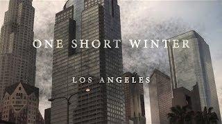 ONE SHORT WINTER - LOS ANGELES - Alessio Nanni