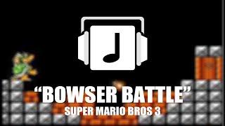 "Bowser Battle" Super Mario Bros 3 Remix