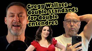 Gregg Wallace accusations - double standards, British innuendo and the death of banter