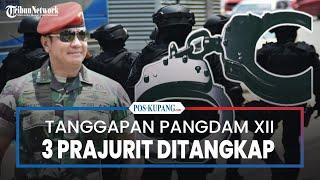 Tanggapan Pangdam XII Atas 3 Prajurit Ditangkap Polisi Malaysia