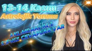  Aklımdaki Kişi Sürpriz Cevaplar Var 13-14 Kasım Astrolojik Yorumu #astroloji #tarot