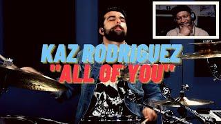 Drummer Reacts - Kaz Rodriguez (Drumeo) "All Of You" #kazrodriguez #zildjianlive