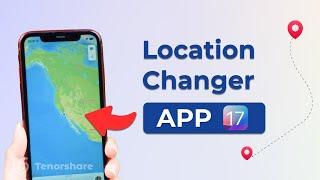 Top 3 Location Changer App for iOS 18/17 iPhone 2024 [No Jailbreak]