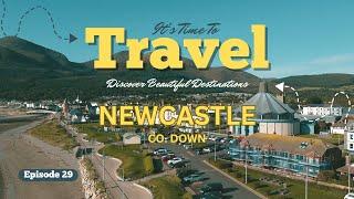 EP29 - NEWCASTLE | Co. Down | Northern Ireland | #travel #northernireland #historiclandmarks