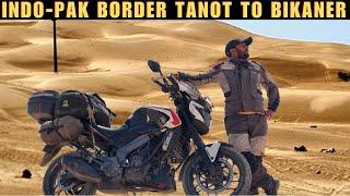 Tanot To Bikaner || Along The Indo-Pak Border Ride || EP:08