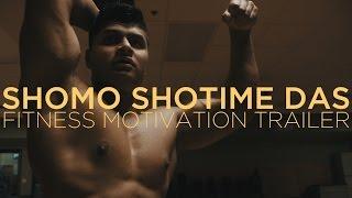 SHOMO SHOTIME DAS FITNESS MOTIVATION TRAILER