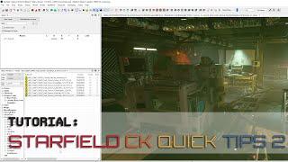 TUTORIAL: Starfield Creation Kit tips part 2 - Utilities for level building