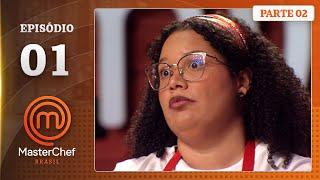 EP. 01- 2/5: COMEÇOU O MASTERCHEF 2025! (27/05/25) | TEMP. 12 | MASTERCHEF BRASIL