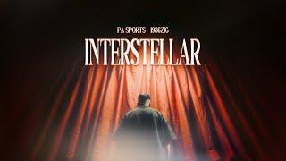 PA SPORTS x 1986zig  - INTERSTELLAR (Official Video)