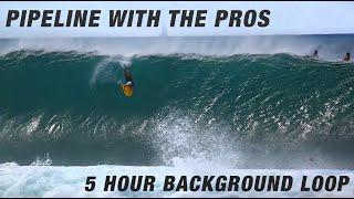 PIPELINE WITH THE PROS - 5 HOUR BACKGROUND/STORE LOOP WITH RELAXING MUSIC // BODYBOARDING