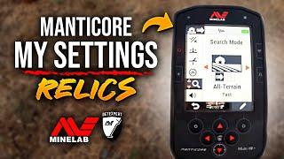 My Settings For Relics Minelab Manticore Metal Detector