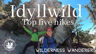 Idyllwild, California - Top Five Hikes