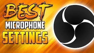 Best Microphone Settings/Filters For Recording On OBS Studio (2017)