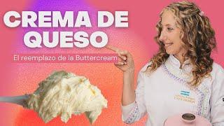 El Reemplazo DEFINITIVO de la BUTTERCREAM - Super Crema de Queso