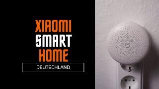 Xiaomi Smart Home in Germany | Is it worth it in 2021? | Martins Smart Home [GERMAN]