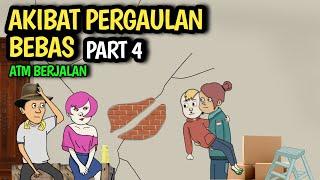 AKIBAT PERGAULAN BEBAS PART 4 ( ATM BERJALAN  ) - KOMEDI LUCU