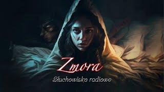 Zmora - Zbigniew Żakiewicz | Słuchowisko radiowe