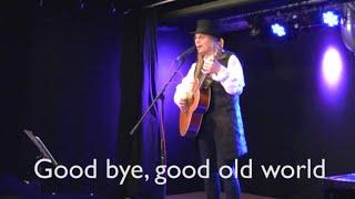 Jørg Sølø: Good bye good old world