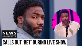 Donald Glover Calls Out 'BET Awards' On Live TV For Ignoring Him: "It Doesn’t Make Sense" - CH News