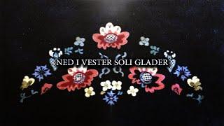 Ned I Vester Soli Glader - Norwegian Song