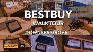 Bestbuy Walk Tour | Downers Grove | 4K | Drivgest