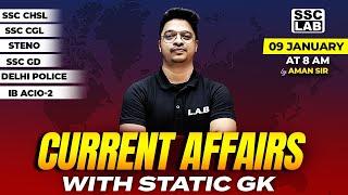 9 JAN 2024 CURRENT AFFAIRS | DAILY CURRENT AFFAIRS | CURRENT AFFAIRS TODAY + STATIC GK BY AMAN SIR