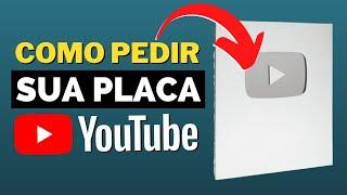 Como solicitar a Placa de 100 Mil Inscritos do YouTube