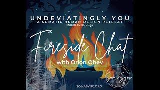 Fireside Chat, with Orion Ohev