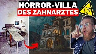 LOSTPLACE // Was GESCHAH in der VERLASSENEN HORROR-VILLA ️ des ZAHNARZTES  DR. FERRARI ?