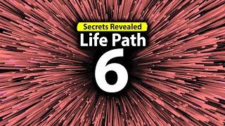 Numerology Secrets: Life Path 6