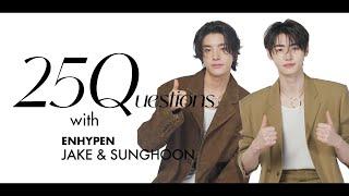 メンバーの欲しい才能は？ ENHYPEN（エンハイプン）のSUNGHOON（ソンフン）さんとJAKE（ジェイク）さんに25の質問｜25 Questions｜25ans