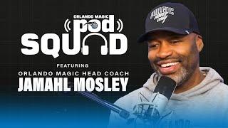 Head Coach Jamahl Mosley on Orlando Magic Pod Squad