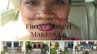 Summer Time Projects  ||  Front Porch 6 15 17  || 1mom2girls2boys8inall