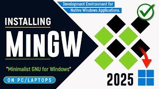 How to Install MinGW on Windows 11 PC - 2025