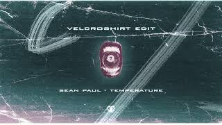 Sean Paul - Temperature (VelcroShirt Edit) [DropUnited Exclusive]