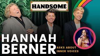 Hannah Berner asks about inner voices | Handsome