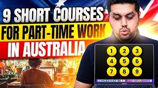 Top 9 Short Courses to Get Part Time Jobs in Australia