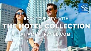 American Express Travel - The Hotel Collection | American Express