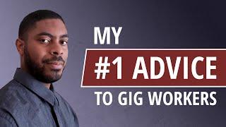 My #1 advice to gig workers ( Uber Eats Drivers, Doordash, Etc)