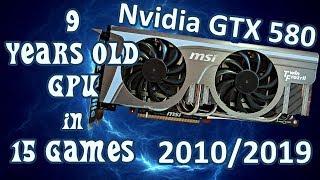 Nvidia GTX 580 en 15 juegos, una GPU del 2010!! /1080p /Performance Test 2019