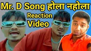 Hola Nahola Mr. D Song Reaction | Music Video Reaction