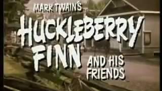 Huckleberry Finn and His Friends intro