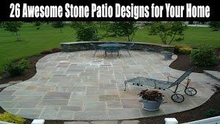 26 Awesome Stone Patio Designs for Your Home