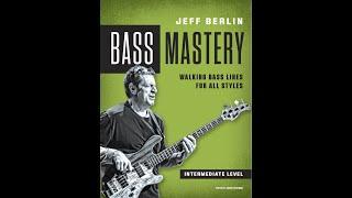Jeff Berlin:  "Walking Bass Lines for all Styles" available Black Friday